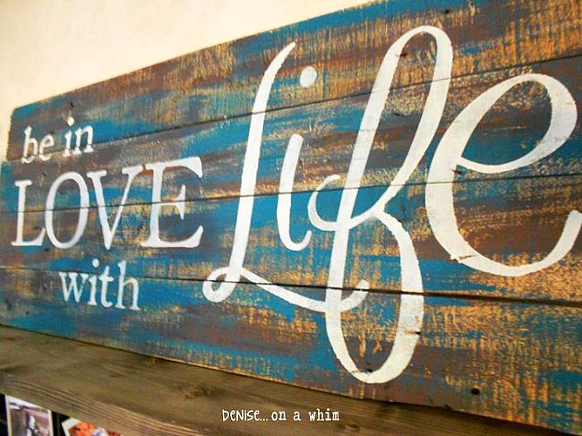 Be in Love with Life Driftwood sign