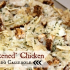 Blackened Chicken Alfredo Casserole